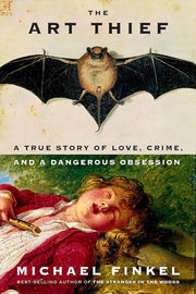 The Art Thief by Michael Finkel / BOOK OR BUNDLE - Starting at $28!